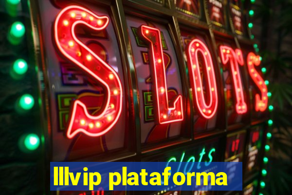 lllvip plataforma